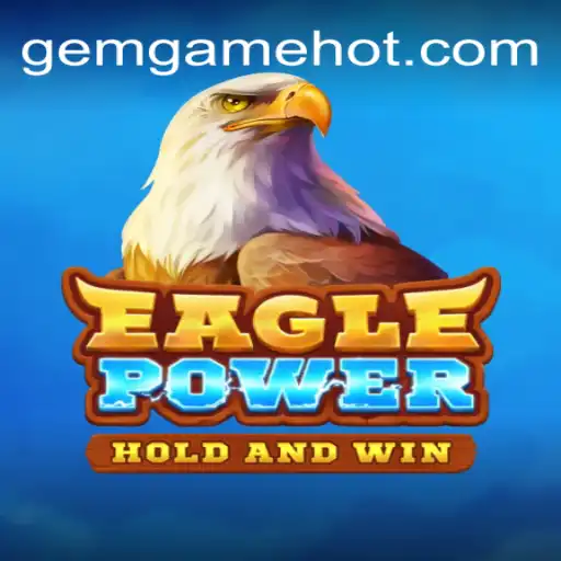Descubra EaglePower: A Nova Sensação do GEM.GAME